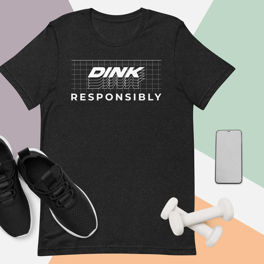 Dink Responsibly T-Shirt